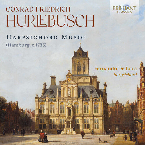 Fernando De Luca: Hurlebusch: Harpsichord Music { CD }