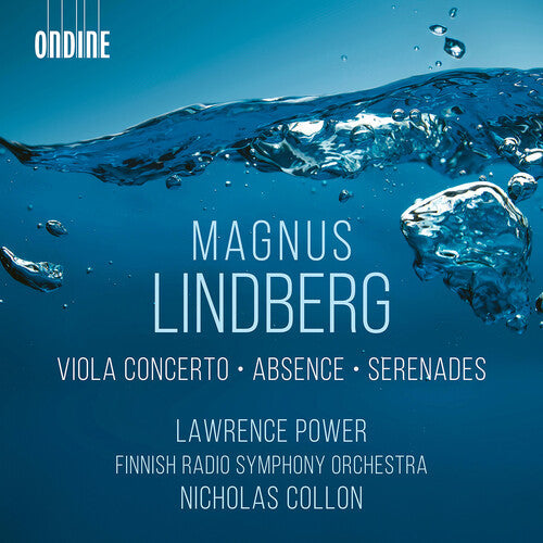 Lawrence Power: Lindberg: Viola Concerto; Absence; Serenades { CD }