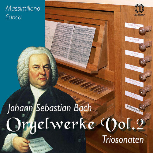 Massimiliano Sanca: J.S. Bach: Orgelwerke, Vol. 2 - Triosonaten { CD }
