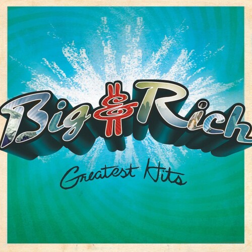 Big & Rich: Greatest Hits / BIG & RICH / RECORD