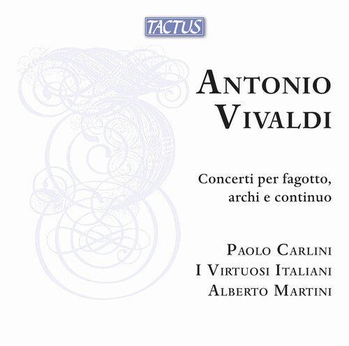 Paolo Carlini: Vivaldi: Concerti per fagotto, archi e continuo { CD }
