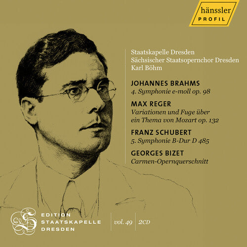 Sachsischer Staatsopernchor Dresden: Bizet, Reger & Schubert: Edition Staatskapelle Dresden, Vol. 49 - Karl Bohm { CD }