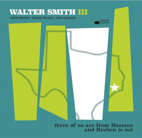 Walter Smith III: Three Of Us Are From Houston And Reuben Is Not - CD