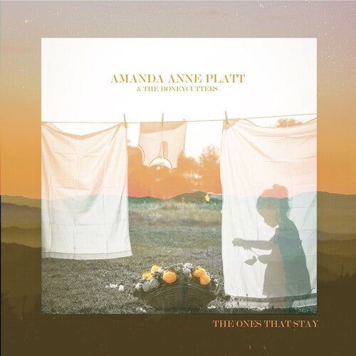 Platt, Amanda Anne & the Honeycutters: The Ones That Stay { CD }