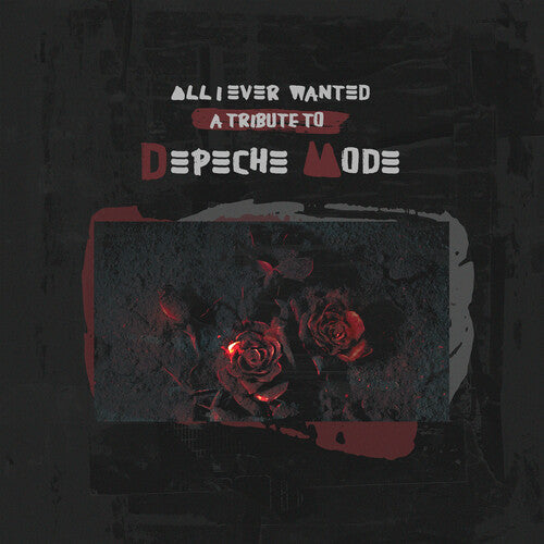 Various Artists: All I Ever Wanted: A Tribute To Depeche Mode (Various Artists) / Vinyl LP