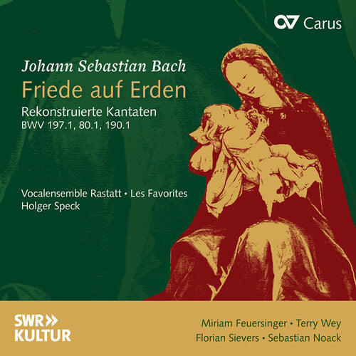Vocalensemble Rastatt: J.S. Bach: Friede auf Erden - Rekonstruierte Kantaten, BWV 197.1, BWV 80.1, BWV 190.1 { CD }
