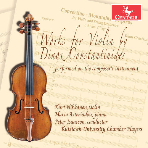 Maria Asteriadou: Works for Violin by Dinos Constantinides Performed on the Composer's Instrument { CD }