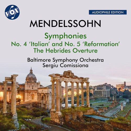 Baltimore Symphony Orchestra: Mendelssohn: The Hebrides, Op. 26, "Fingal's Cave"; Symphony No. 4, Op. 90, "Italian"; Symphony No. 5, Op. 107, "Reformation" { CD }