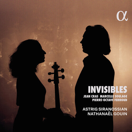 Astrig Siranossian: Cras, Ferroud & Soulage: Invisibles { CD }