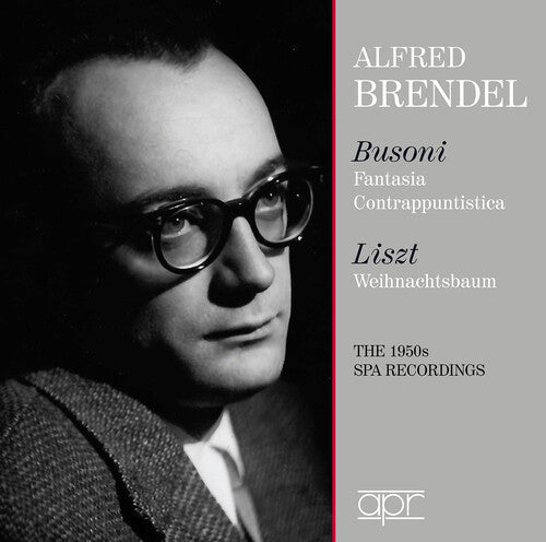 Alfred Brendel: Alfred Brendel plays Busoni & Liszt - The SPA Recordings { CD }