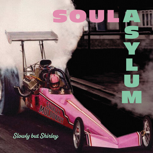 Soul Asylum: Slowly But Shirley / RECORD