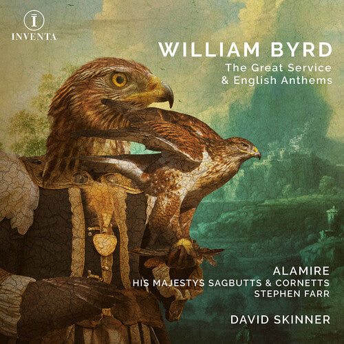 Alamire: Byrd: The Great Service & English Anthems { CD }