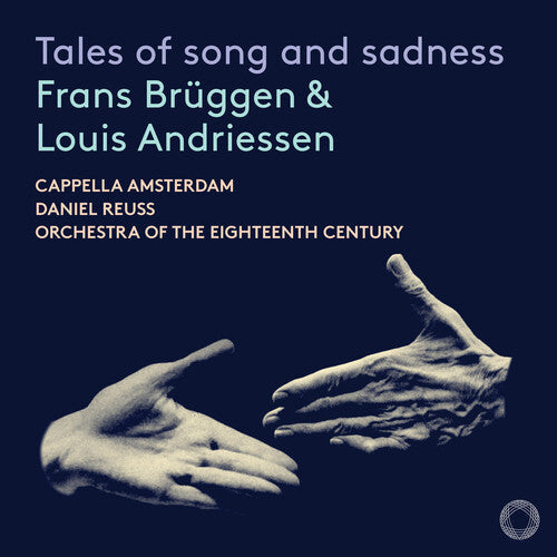 Cappella Amsterdam: Tales of song & sadness { CD }