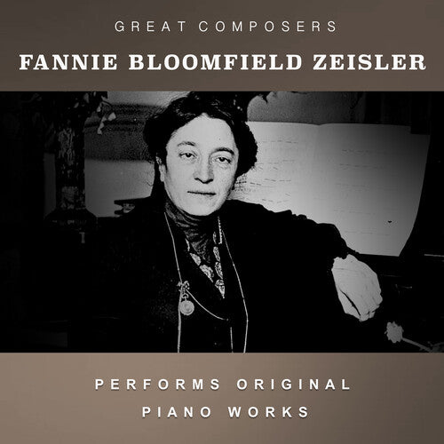 Fanny Bloomfield-Zeisler: The Condon Collection: Masters of The Piano Roll { CD }
