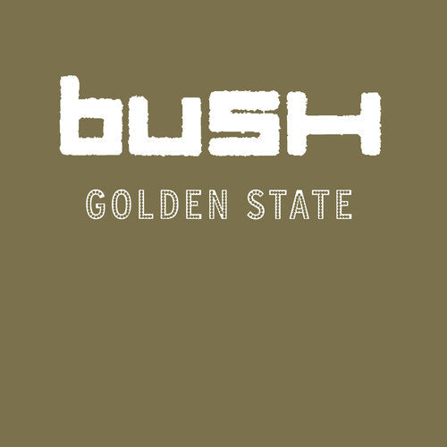 Bush: Golden State / RECORD