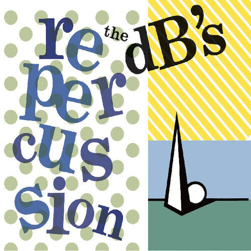 The dB's: Repercussion (2024 Remaster) / RECORD