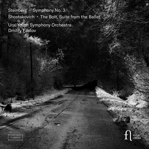 Ural Youth Symphony Orchestra: Steinberg: Symphony No. 3; Shostakovich: The Bolt, Suite from the Ballet { CD }