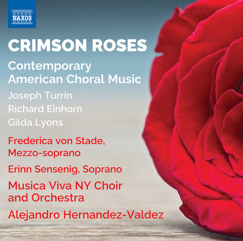 Frederica Von Stade: Einhorn, Lyons & Turrin: Crimson Roses - Contemporary American Choral Music { CD }