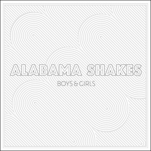 Alabama Shakes: Boys & Girls / RECORD