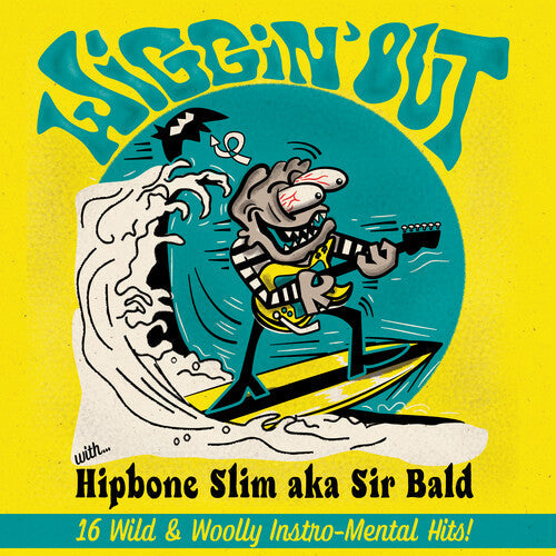 Hipbone Slim Aka Sir Bald: Wiggin' Out / RECORD