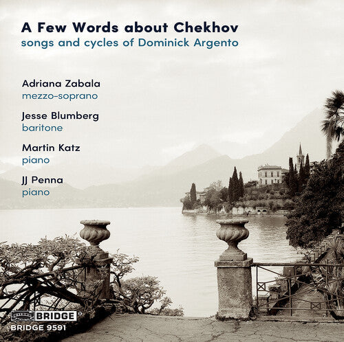 Dominick Argento: A Few Words about Chekhov - Songs & Cycles of Dominick Argento { CD }