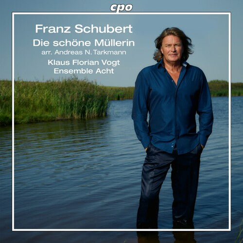 Franz Schubert: Schubert: The Fair Maid of the Mill (arr. Andreas N. Tarkmann) { CD }