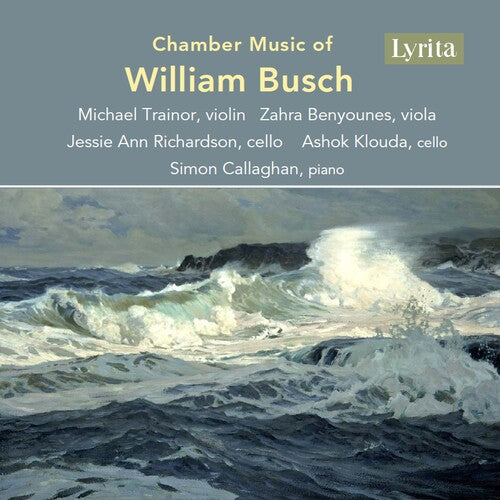 William Busch: Chamber Music of William Busch { CD }