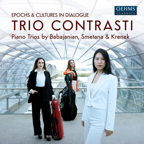 Trio Contrasti: Babadjanian, Krenek & Smetana: Epochs & Cultures in Dialogue { CD }