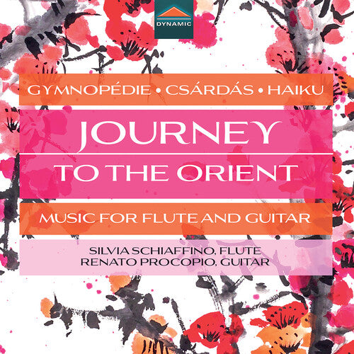Silvia Schiaffino: Journey to the Orient - Music for Flute & Guitar { CD }