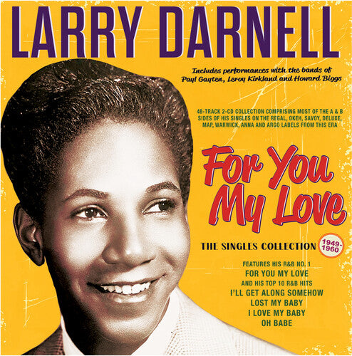 Larry Darnell: For You My Love: The Singles Collection 1949-60 - CD