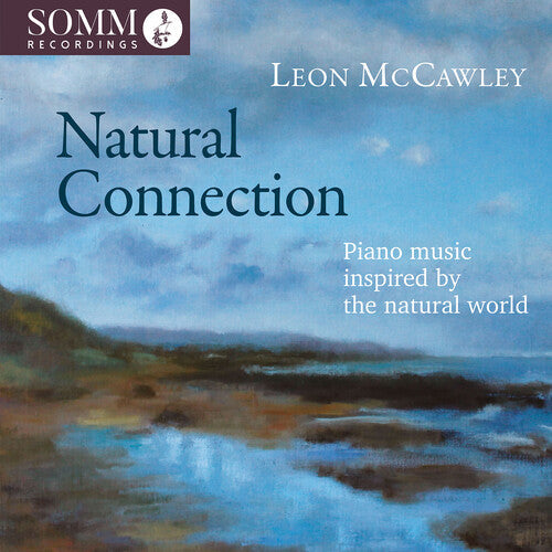 Leon McCawley: Natural Connection - Piano Music Inspired By the { CD }