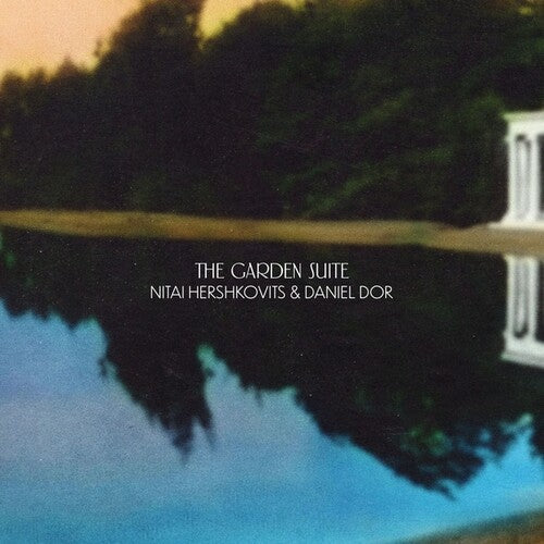 Hershkovits, Nitai / Dor, Daniel: The Garden Suite / Vinyl LP