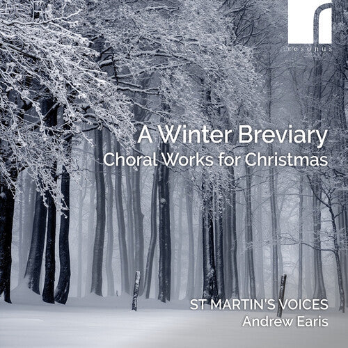St. Martin's Voices: Winter Breviary - Choral Music for Christmas { CD }
