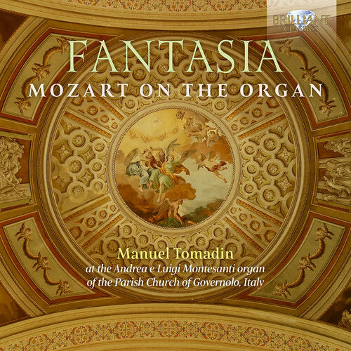 Manuel Tomadin: Fantasia - Mozart on the Organ { CD }