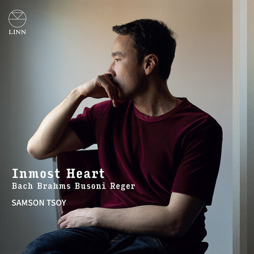 Samson Tsoy: J.S. Bach, Brahms, Busoni & Reger: Inmost Heart { CD }