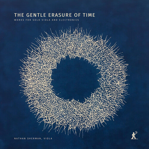 Nathan Sherman: The Gentle Erasure of Time - Works for Solo Viola & Electronics { CD }