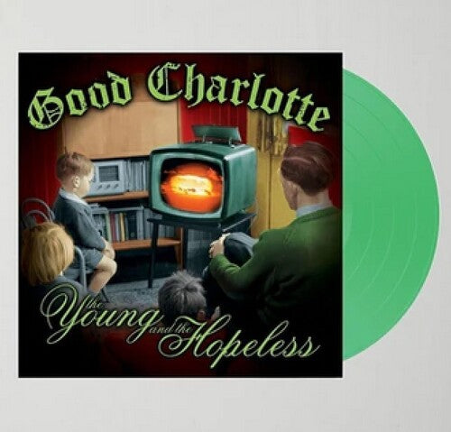 Good Charlotte: The Young And The Hopeless (GREEN FUEGO) / RECORD