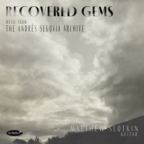 Matthew Slotkin: Recovered Gems: Music From The Andres Segovia { CD }
