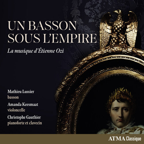 Amanda Keesmaat: Bosson Sous L'empire: La Musique D'etienne Ozi { CD }