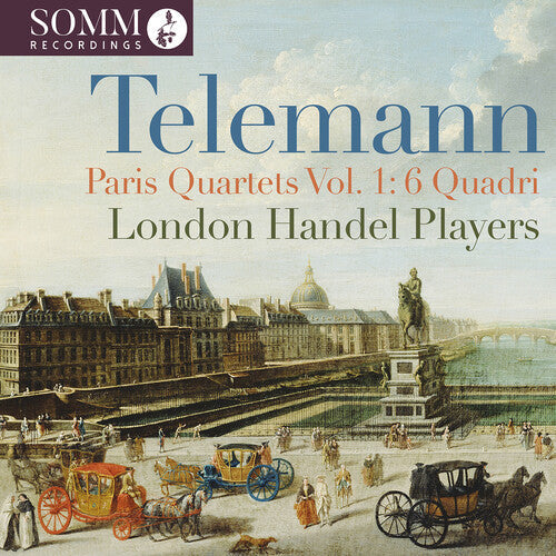 The London Handel Players: Telemann: Paris Quartets, Vol. 1 - 6 Quadri (1730) { CD }