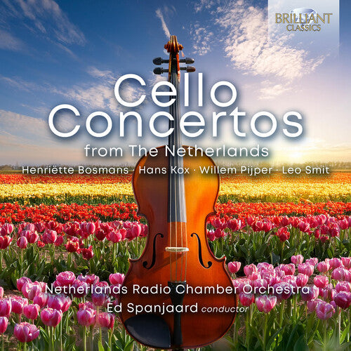 Netherlands Chamber Orchestra: Cello Concertos from the Netherlands { CD }