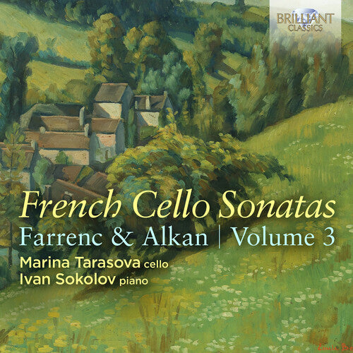 Marina Tarasova: Alkan & Farrenc: French Cello Sonatas, Vol. 3 { CD }
