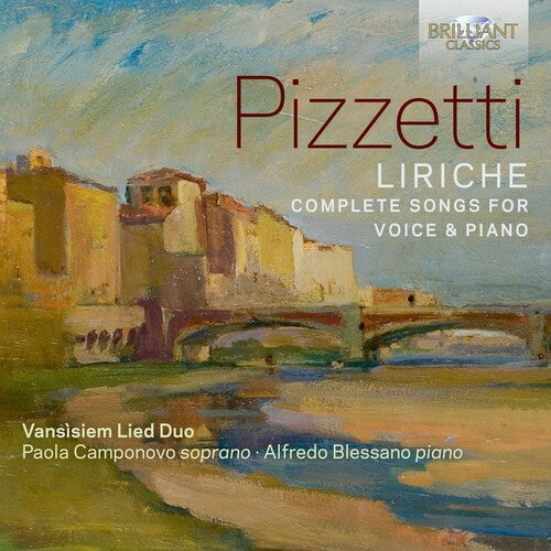 Vanisiem Duo: Pizzetti: Liriche - Complete Songs for Voice & Piano { CD }