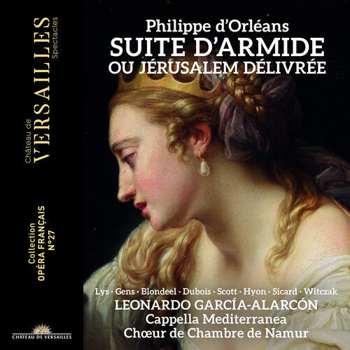 Cappella Mediterranea: d'Orleans: Suite d'Armide ou Jerusalem delivree { CD }