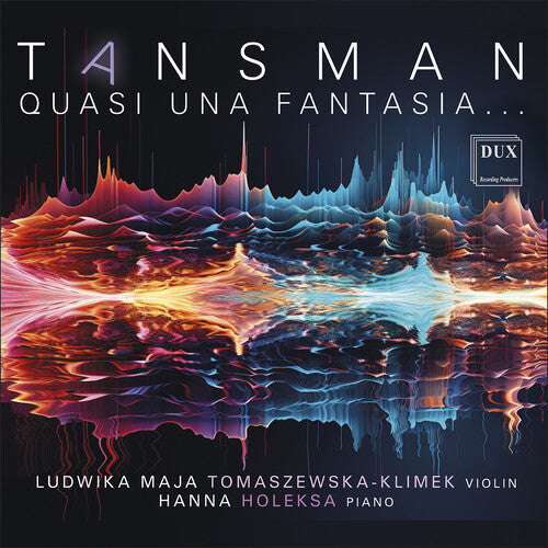 Ludwika Maja Tomaszewska-Klimek: Tansman: Quasi una fantasia… { CD }