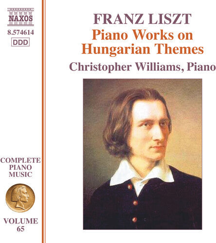 Christopher Williams: Liszt: Complete Piano Music, Vol. 65 - Piano Works on Hungarian Themes { CD }