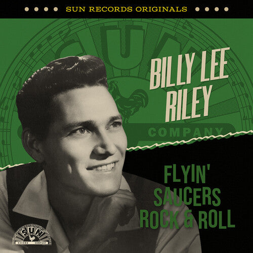 Billy Lee Riley: Sun Records Originals: Flyin' Saucers Rock & Roll { CD }