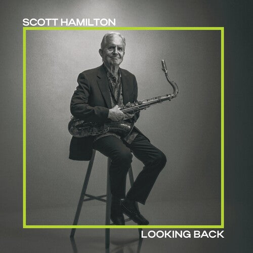 Scott Hamilton: Looking Back - CD
