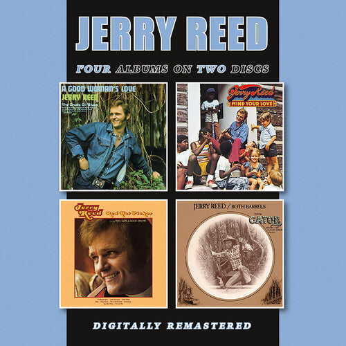 Jerry Reed: Good Woman's Love / Mind Your Love / Red Hot Picker / Both Barrels { CD }