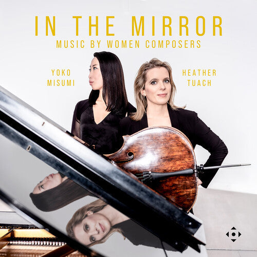 Heather Tuach: In the Mirror - Music by Women Composers { CD }